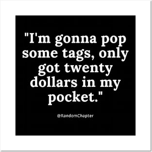 I'm gonna pop some tags, only got twenty dollars in my pocket. Posters and Art